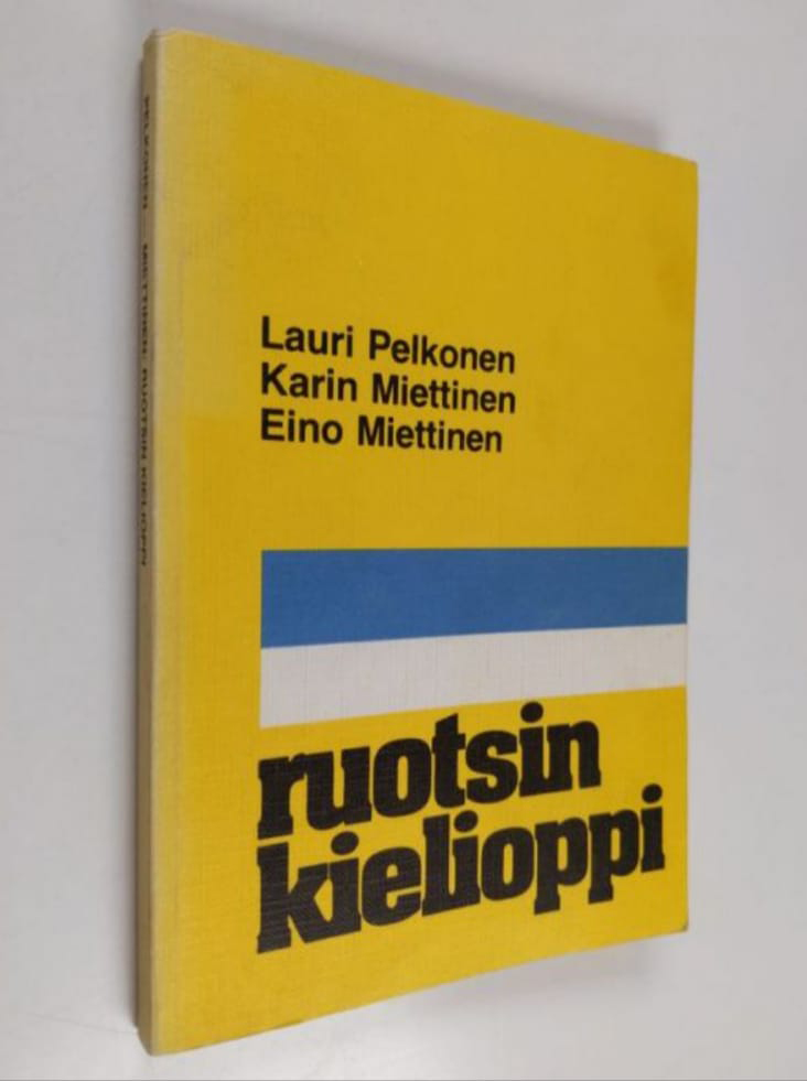 Lauri Pelkosen, Karin Miettisen ja Eino Miettisen kirjoittaman Ruotsin kielioppi -kirjan kannen kuva.